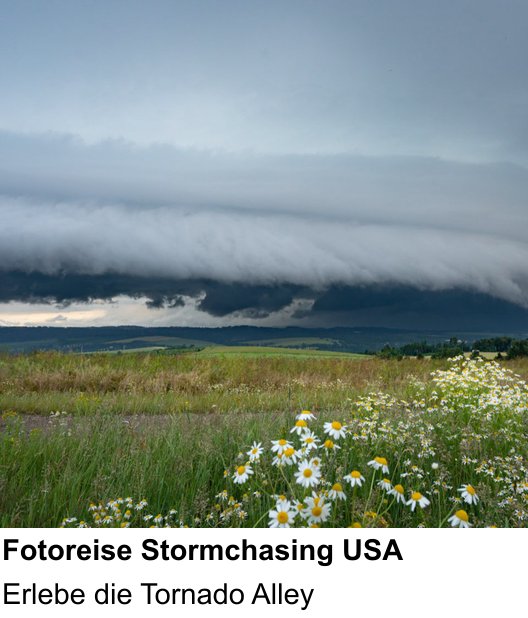 Gestalterischer Fotokurs – Fotoreise Stormchasing USA und Erlebe die Tornado Alley