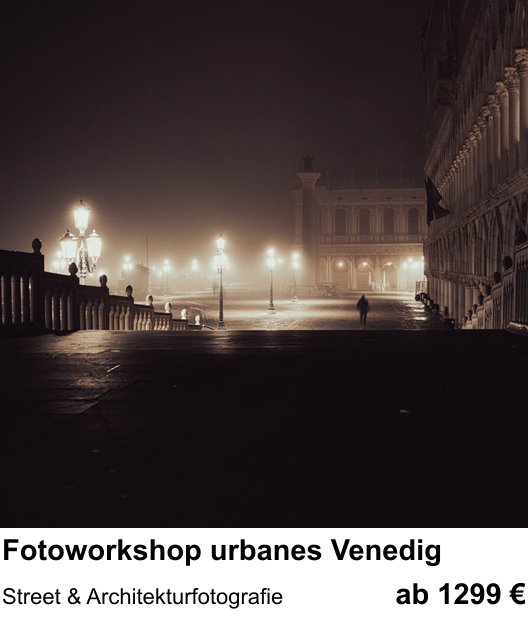 Gestalterischer Fotokurs – Fotoworkshop urbanes Venedig und Street & Architekturfotografie