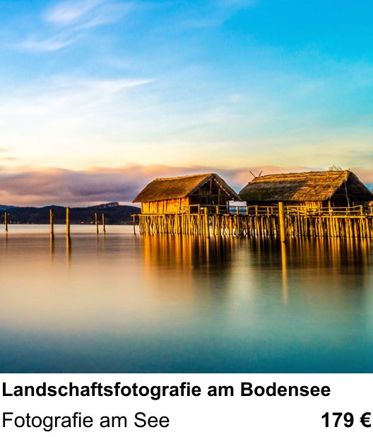 Gestalterischer Fotokurs – Landschaftsfotografie am Bodensee und Fotografie am See