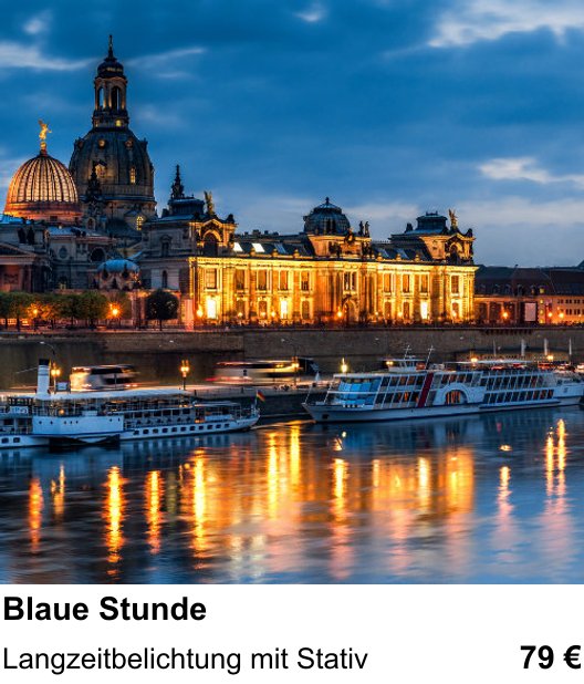 Dresden: Fotoworkshop für Blaue Stunde – Langzeitbelichtung mit Stativ