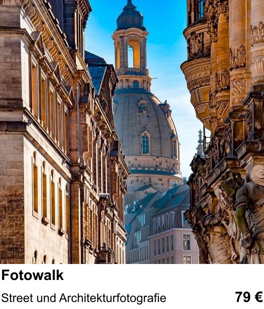 Dresden: Fotoworkshop für Fotowalk – Street und Architekturfotografie